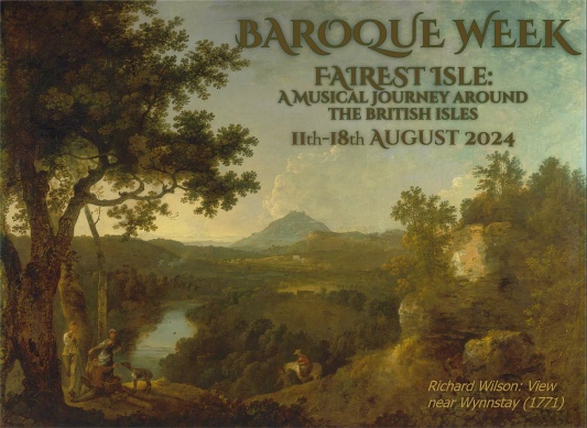 Baroque Week 2024: Fairest Isle - A musical journey around the British Isles